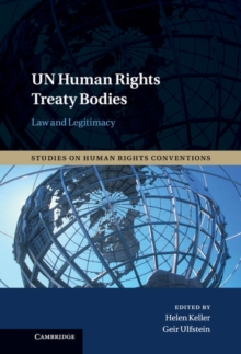 Image for UN Human Rights Treaty Bodies: Law and Legitimacy