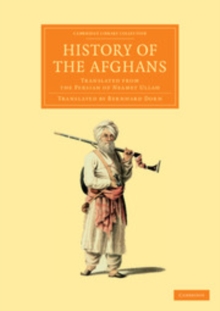 Image for History of the Afghans: Translated from the Persian of Neamet Ullah