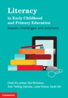 Image for Literacy in early childhood and primary education: issues, challenges, solutions