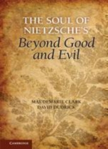Image for The soul of Nietzsche's Beyond good and evil [electronic resource] /  Maudemarie Clark, David Dudrick. 