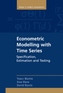 Image for Econometric Modelling with Time Series: Specification, Estimation and Testing