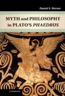Image for Myth and Philosophy in Plato's Phaedrus