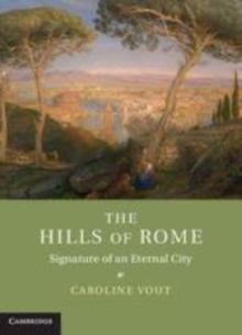 Image for The hills of Rome: signature of an eternal city