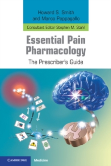 Image for Essential Pain Pharmacology: The Prescriber's Guide