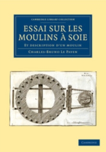 Image for Essai Sur Les Moulins À Soie: Et Description D'un Moulin