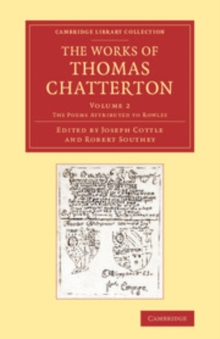 Image for The Works of Thomas Chatterton: Volume 2, The Poems Attributed to Rowley
