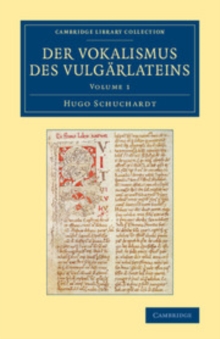 Image for Der Vokalismus des Vulgarlateins: Volume 1