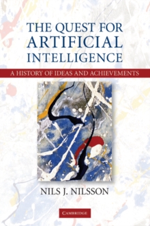 Image for The quest for artificial intelligence: a history of ideas and achievements