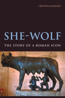 Image for She-Wolf: The Story of a Roman Icon