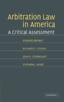 Image for Arbitration Law in America: A Critical Assessment