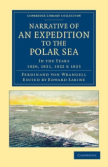 Image for Narrative of an Expedition to the Polar Sea: In the Years 1820, 1821, 1822 and 1823