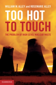 Image for Too Hot to Touch: The Problem of High-Level Nuclear Waste