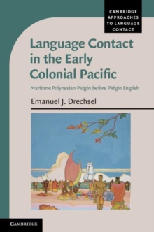 Image for Language contact in the early colonial Pacific: maritime Polynesian Pidgin before Pidgin English