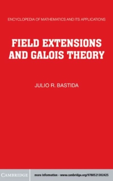 Image for Field Extensions and Galois Theory