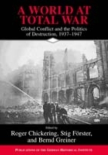 Image for World at Total War: Global Conflict and the Politics of Destruction, 1937-1945