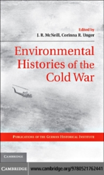 Image for Environmental Histories of the Cold War