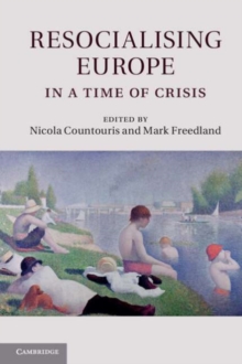Image for Resocialising Europe in a Time of Crisis