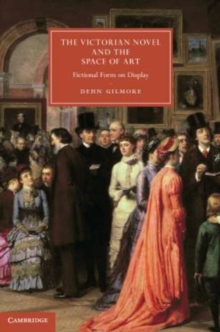 Image for Victorian Novel and the Space of Art: Fictional Form on Display