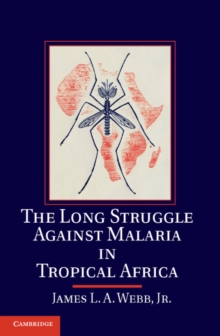 Image for Long Struggle against Malaria in Tropical Africa