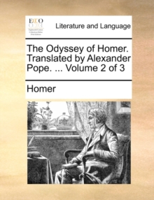 Image for The Odyssey of Homer. Translated by Alexander Pope. ... Volume 2 of 3