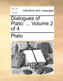 Image for Dialogues of Plato : Volume 2 of 4
