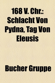 Image for 168 V. CHR.: SCHLACHT VON PYDNA, TAG VON