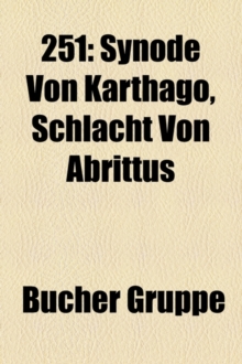 Image for 251: SYNODE VON KARTHAGO, SCHLACHT VON A