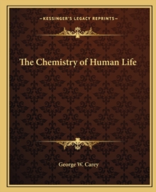 CHEMISTRY OF HUMAN LIFE