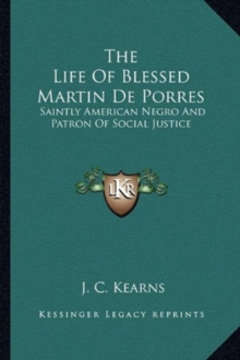 LIFE OF BLESSED MARTIN DE PORRES