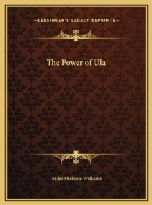 POWER OF ULA THE POWER OF ULA