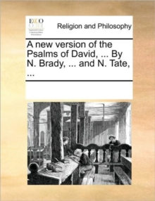 Image for A New Version of the Psalms of David, ... by N. Brady, ... and N. Tate, ...