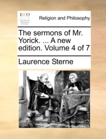 Image for The sermons of Mr. Yorick. ... A new edition. Volume 4 of 7