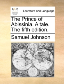 Image for The Prince of Abissinia. a Tale. the Fifth Edition.