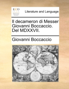 Image for Il Decameron Di Messer Giovanni Boccaccio. del MDXXVII.