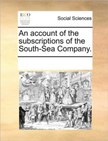 Image for An Account of the Subscriptions of the South-Sea Company.