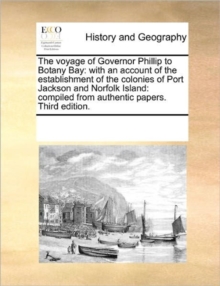 Image for The Voyage of Governor Phillip to Botany Bay