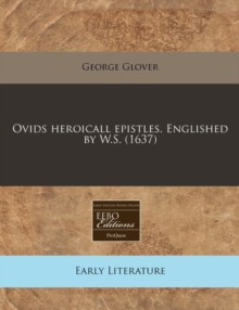 Image for Ovids Heroicall Epistles. Englished by W.S. (1637)
