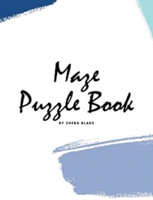 Image for Maze Puzzle Book : Volume 13 (Large Hardcover Puzzle Book for Teens and Adults)