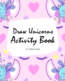 Image for How to Draw Unicorns Activity Book for Children (8x10 Coloring Book / Activity Book)