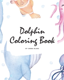 Image for Dolphin Coloring Book for Children (8x10 Coloring Book / Activity Book)