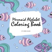 Image for Mermaid Alphabet Coloring Book for Children (8.5x8.5 Coloring Book / Activity Book)