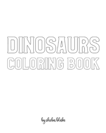 Image for Dinosaurs with Scissor Skills Coloring Book for Children - Create Your Own Doodle Cover (8x10 Softcover Personalized Coloring Book / Activity Book)