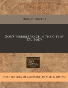 Image for God's Terrible Voice in the City by T.V. (1667)