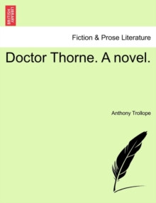 Image for Doctor Thorne. a Novel. Vol. III