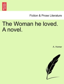Image for The Woman He Loved. a Novel.