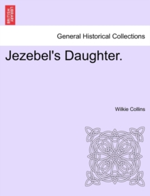 Image for Jezebel's Daughter. Vol. III.