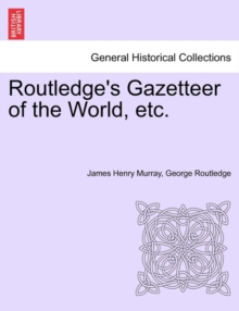 Image for Routledge's Gazetteer of the World, Etc.