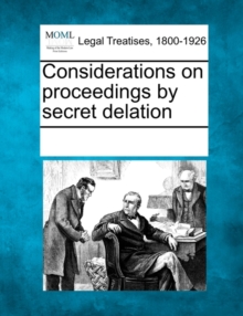 Image for Considerations on Proceedings by Secret Delation