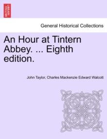 Image for An Hour at Tintern Abbey. ... Eighth Edition.