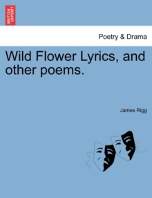 Image for Wild Flower Lyrics, and Other Poems.